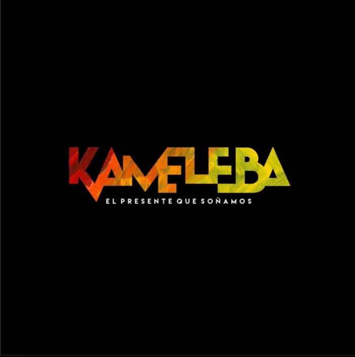 Kameleba — El presente que soñamos cover art